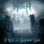 HEIDRA – Epic Viking Metaller mit `To Hell Or Kingdom Come` Titelsong im Lyricvideo