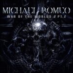 MICHAEL ROMEO – WAR OF THE WORLDS, PT. 2