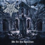 DARK FUNERAL – WE ARE THE APOCALYPSE