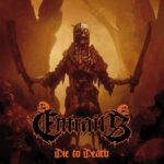 ENTRAILS – Neue Single`Die to Death` ausgekoppelt