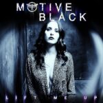 MOTIVE BLACK ft. Carla Harvey (Butcher Babies) – `Lift Me Up` Single