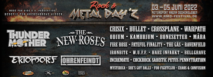 You are currently viewing ROCK & METAL DAY’Z Festival 22 – THUNDERMOTHER, BULLET, CRISIX u.a.