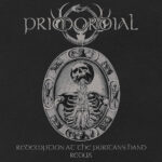 PRIMORDIAL – “Redemption At The Puritans Hand”  Redux Version im Stream