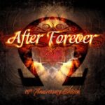 AFTER FOREVER – AFTER FOREVER 15TH ANNIVERSARY EDITION
