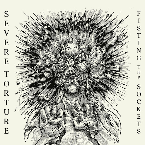 You are currently viewing SEVERE TORTURE  – Streamen ”Fisting the Sockets” EP vor Veröffentlichung