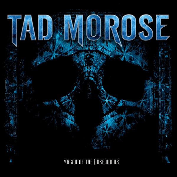 Read more about the article TAD MOROSE – `March Of The Obsequoius´ Titeltrack enthüllt