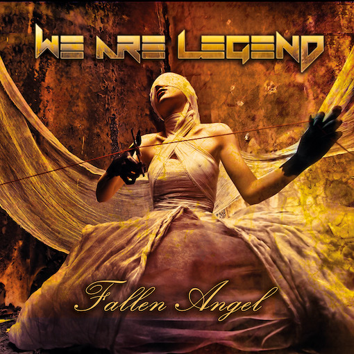 Mehr über den Artikel erfahren WE ARE LEGEND – Rückkehr der Prog-Power Metaller mit `Fallen Angel`