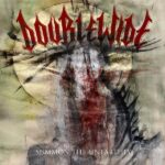DOUBLEWIDE - Summon The Unearthly