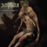 ACEPHALIX – `Abyssal‘ kündigt “Theothanatology” Album an