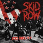 SKID ROW – Neuer Song veröffentlicht: `Tear It Down`