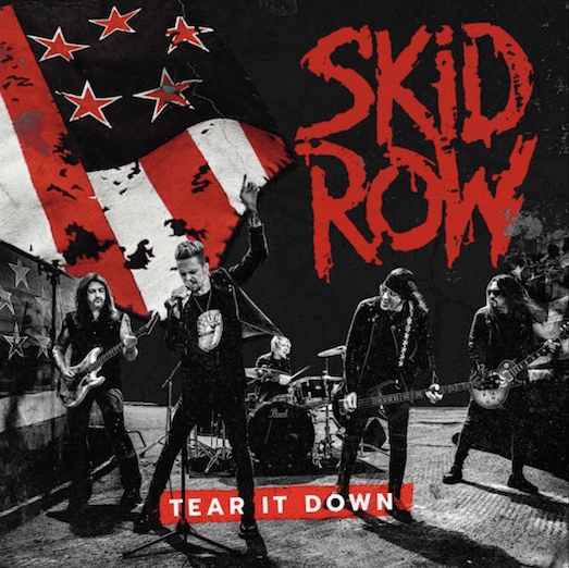 You are currently viewing SKID ROW – Neuer Song veröffentlicht: `Tear It Down`
