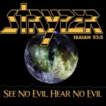 STRYPER – Stellen `See No Evil, Hear No Evil` vor