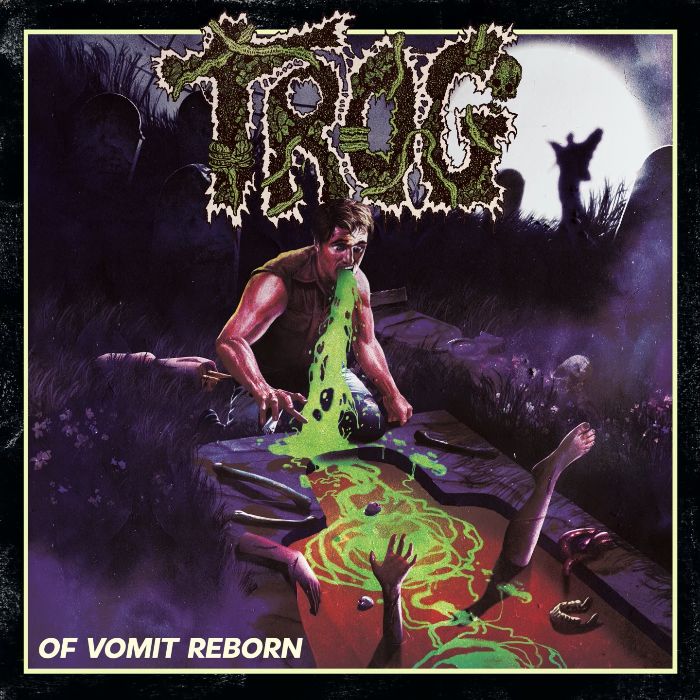 You are currently viewing TROG – Death Metal Outfit streamt komplette “Of Vomit Reborn“ EP