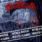 STORMHUNTER – STRANGLE WITH CARE