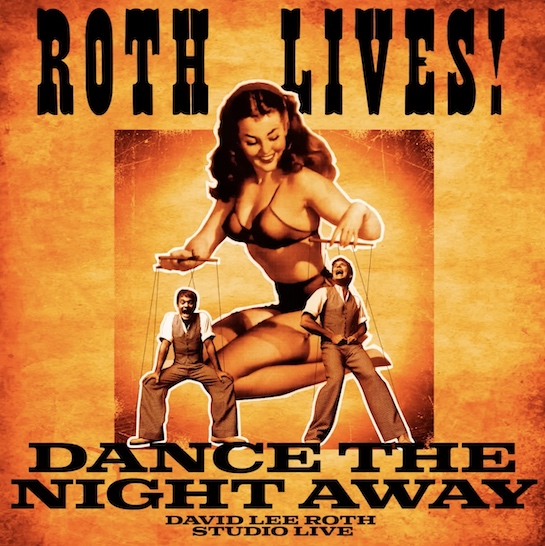 You are currently viewing DAVID LEE ROTH – Teilt neue Version von Van Halen Klassiker `Dance The Night Away‘
