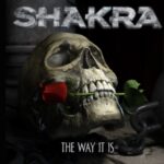 SHAKRA – Wieder da mit neuer Single `The Way It Is`