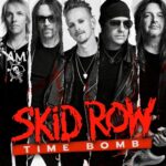 SKID ROW – dritter neuer Song ist da: `Time Bomb´