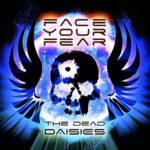 THE DEAD DAISIES – Koppeln `Face Your Fear` Single aus