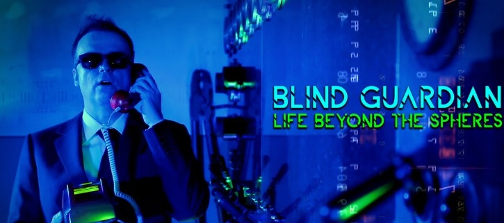 You are currently viewing BLIND GUARDIAN – `Life Beyond The Spheres´ Videopremiere