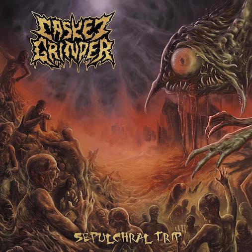You are currently viewing CASKET GRINDER – `Sepulchral Trip` Pre-release als Full Album Stream