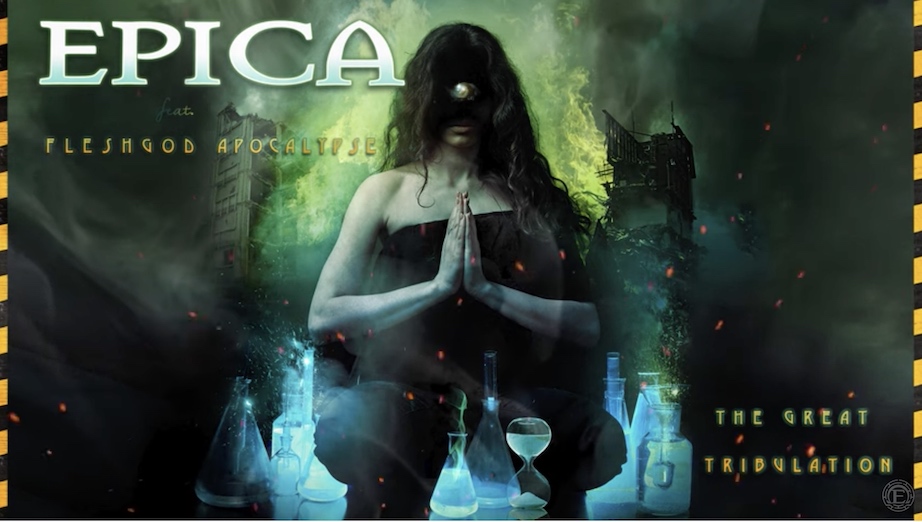 You are currently viewing EPICA ft. FLESHGOD APOCALYPSE –  `The Great Tribulation‘ Premiere
