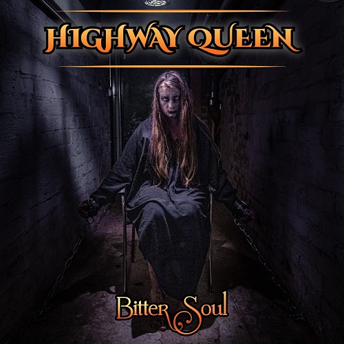 You are currently viewing HIGHWAY QUEEN – Rocker mit `Bitter Soul´ Song- und Videopremiere