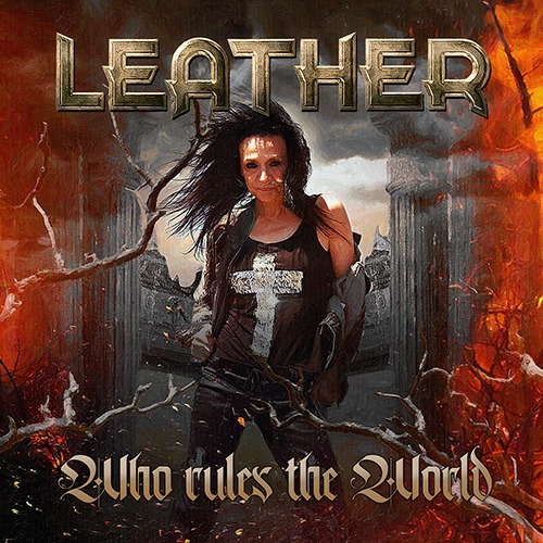 You are currently viewing LEATHER (LEONE) – zurück mit zweiter Single `Who Rules The World´