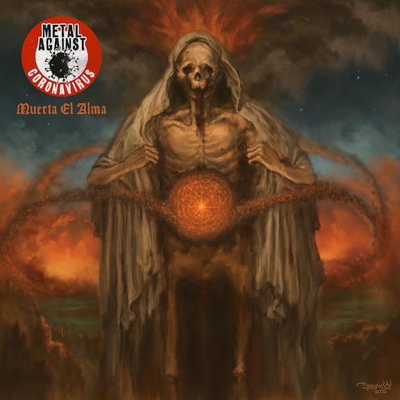 You are currently viewing METAL AGAINST CORONAVIRUS – Veröffentlicht neuen Death Metal Track `Muerta El Alma`