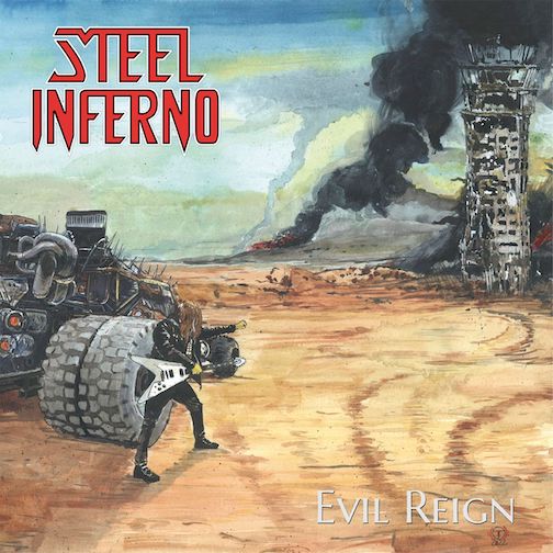 You are currently viewing STEEL INFERNO – “Evil Reign” Full Album Stream der Old School Speed Metaller
