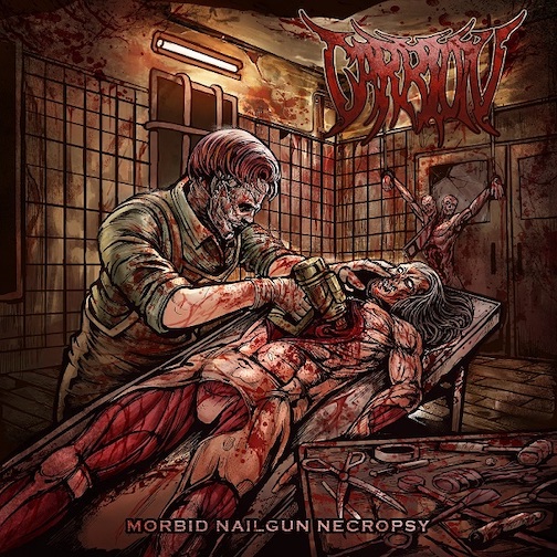 You are currently viewing CARRION – Death Metal Outfit streamt `Morbid Nailgun Necropsy`