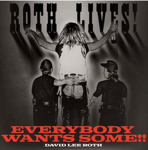 You are currently viewing DAVID LEE ROTH – Neue Version von `Everybody Wants Some!!`