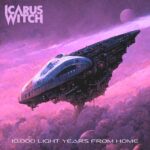 ICARUS WITCH – US Outfit kocht Traditionellen Stahl: `10,000 Light Years From Home`