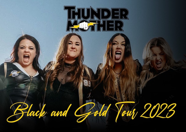 You are currently viewing THUNDERMOTHER – `Black and Gold` Tour 2023 & Scorpions Support