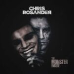 CHRIS ROSANDER – THE MONSTER INSIDE