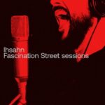 IHSAHN – FASCINATION STREET SESSIONS (EP)