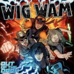 WIG WAM – `High `N Dry` Premiere