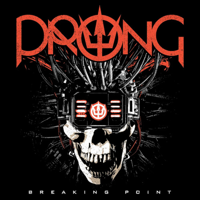 You are currently viewing PRONG – Neuer Track `Breaking Point` als Clip veröffentlicht