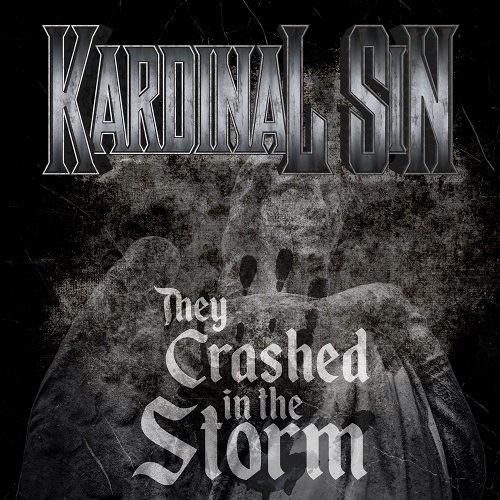 You are currently viewing KARDINAL SIN – `They Crashed In The Storm´ Track und Video online