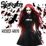 SKINNER –  Streamen `Wicked Whys` Lyricvideo