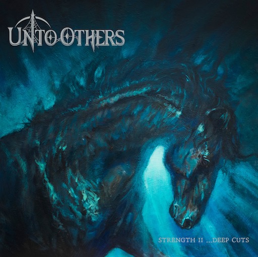 You are currently viewing UNTO OTHERS – Streamen unveröffentlichte “Strength II … Deep Cuts” Tracks