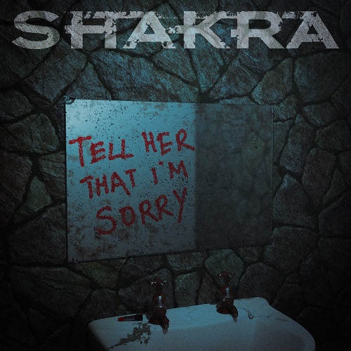 You are currently viewing SHAKRA – `Tell Her That I’m Sorry´ feiert Premiere