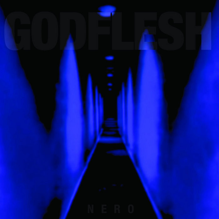 You are currently viewing GODFLESH – Streamen `Nero` Single
