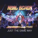 NEAL SCHON  – JOURNEY Gitarrist zeigt `Just The Same Way` von “Journey Through Time”