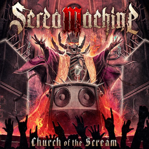 You are currently viewing SCREAMACHINE – `Church Of The Scream`: Titeltrack im Video