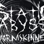 STATIC ABYSS (AUTOPSYs Chris Reifert & Greg Wilkinson) – `Wormskinned´ Premiere