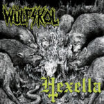 WÜLFSKOL/HEXELLA – BURN WITH US (SPLIT)