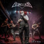 REBELLION –  – X – LIVE IN IBERIA