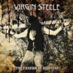 VIRGIN STEELE – THE PASSION OF DIONYSOS