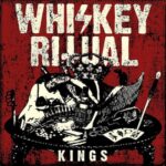 WHISKEY RITUAL – KINGS