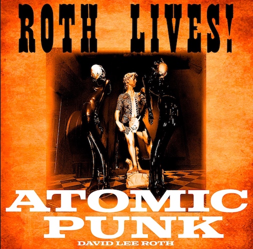 You are currently viewing DAVID LEE ROTH – `Atomic Punk` Remake im Stream